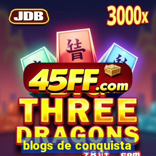 blogs de conquista